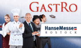GastRo Rostock - Fach- und Erlebnisausstellung für Hotelerie, Gastronomie und Gemeinschaftsverpflegung - größter Branchentreff im Nordosten Deutschlands